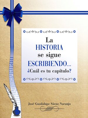 cover image of La historia se sigue escribiendo. ¿cuál es tu capítulo?